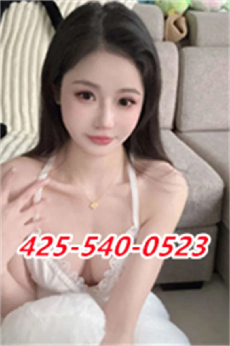 🔴425-540-0523➕✨comfortable and relaxed⭐⭐⭐⭐⭐⭐New lady❤️➕✨