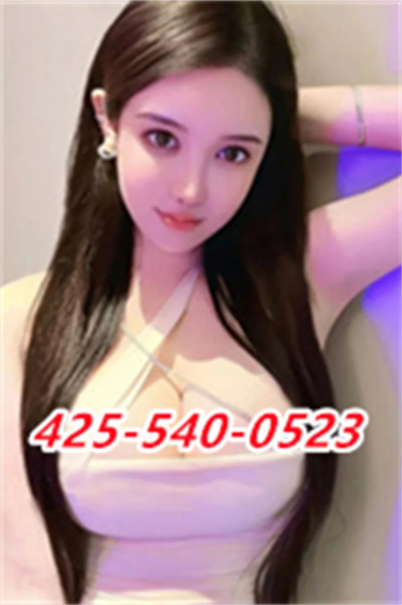 🔴425-540-0523➕✨comfortable and relaxed⭐⭐⭐⭐⭐⭐New lady❤️➕✨