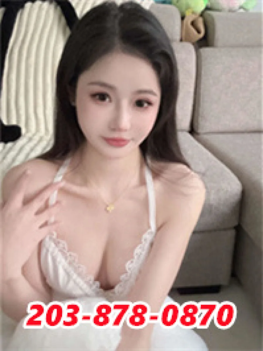 💚⎛💕⎞203-878-0870💚💚100% new Asian hottie 💚Grand Opening💚⎛💕⎞💚