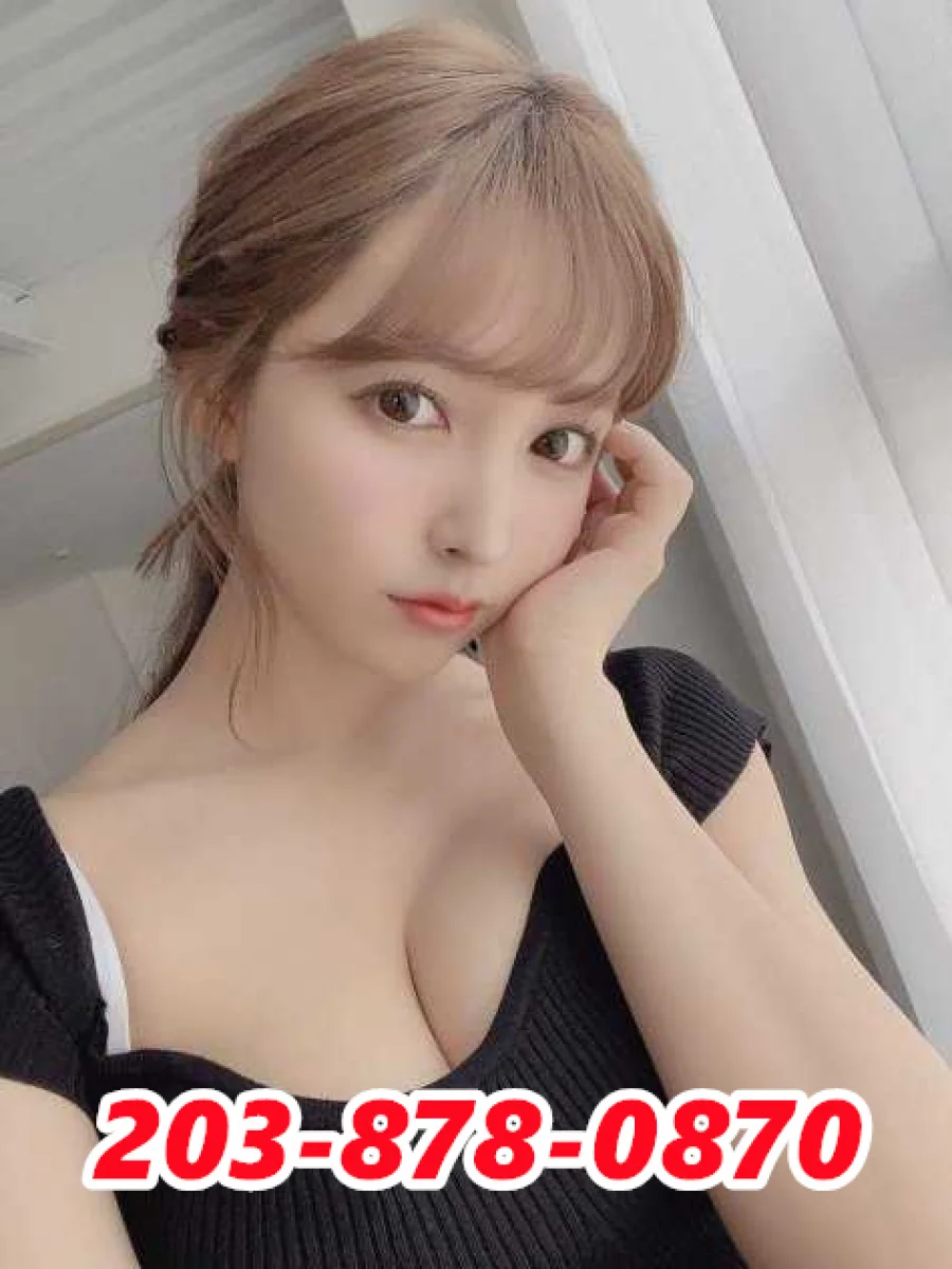 💚⎛💕⎞203-878-0870💚💚100% new Asian hottie 💚Grand Opening💚⎛💕⎞💚