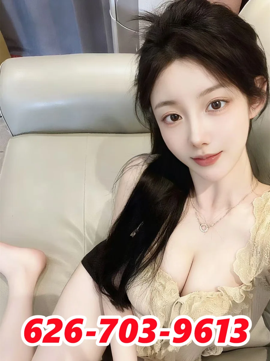 🔴⎝✨626-703-9613⭐💗New beautiful Asian girl 🔴⎝✨⭐✨🔴Best Choice 🔴⎝✨⭐